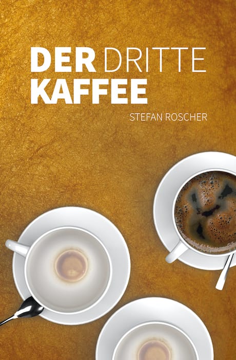 Der dritte Kaffee